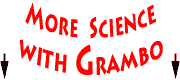 More Science With Grambo